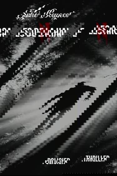 Les arcanes de la haiNe