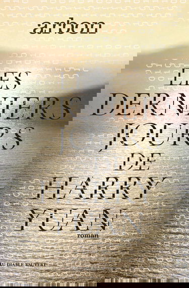 Les derniers jours de Harry Yuan