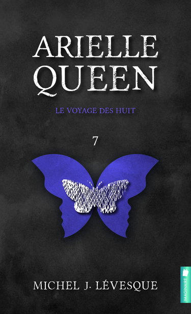 Arielle Queen - Le voyage des huit Tome 7