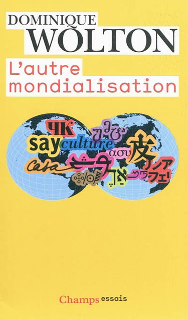 L'autre mondialisation : avec bibliographie et index thématique