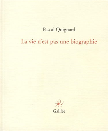 La vie n'est pas une biographie