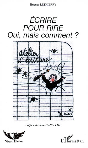 Ecrire pour rire : oui, mais comment ?