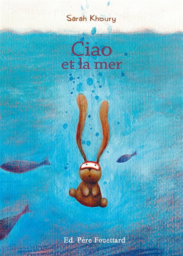 Couverture de Ciao et la mer