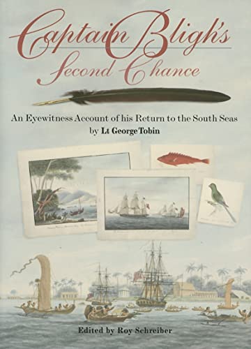 Couverture de Captain Bligh's Second Chance: An Eyewitness Account of His Return to the South Seas