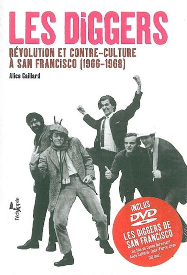 Couverture de Les diggers : révolution et contre-culture à San Francisco (1966-1968)