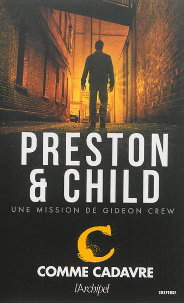 Une mission de Gideon Crew. C comme cadavre
