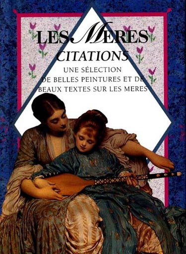 Les mères, citations