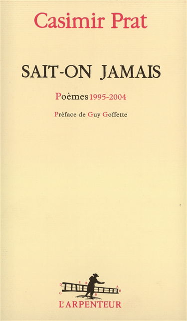 Sait-on jamais : poèmes 1995-2004