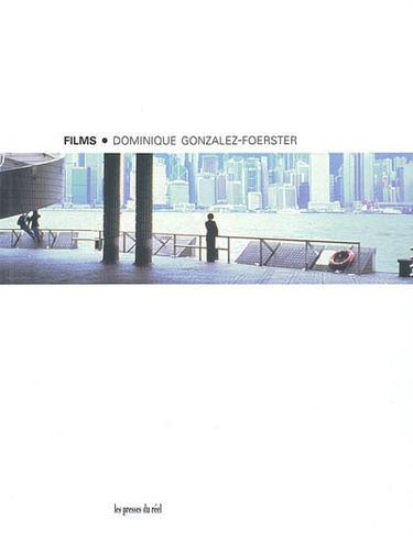 Dominique Gonzalez-Foerster, films