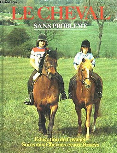 Le Cheval sans problème