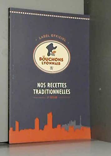 Les bouchons lyonnais : nos recettes traditionnelles