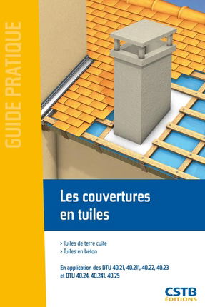 Les couvertures en tuiles : tuiles de terre cuite, tuiles en béton : en application des DTU 40.21-40.211-40.22-40.23-40.24-40.241 et 40.25