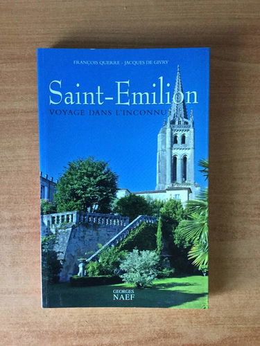 SAINT-EMILION VOYAGE DANS L'INCONNU