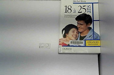 18 à 25 ans : la postadolescence et ses problèmes