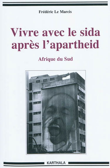 Vivre avec le sida après l'apartheid : Afrique du Sud