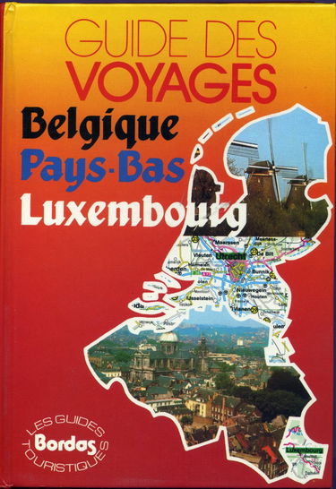 Guide des voyages, belgique, pays-bas, luxembourg