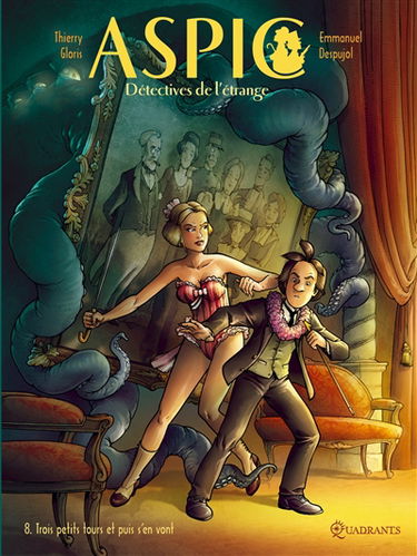 Aspic : détectives de l'étrange. Vol. 8. Trois petits tours et puis s'en vont
