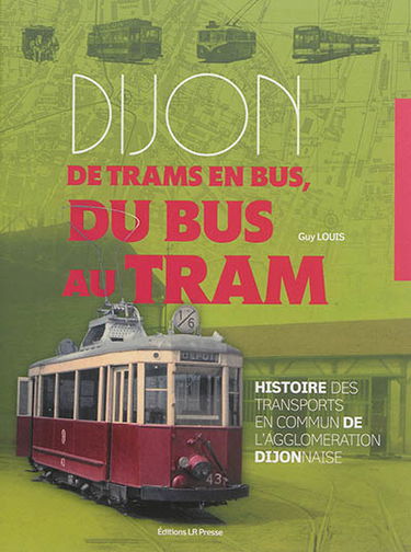Dijon : de tram en bus, du bus au tram