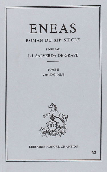 Eneas : roman du XIIe siècle. Vol. 2. Vers 5999-10156