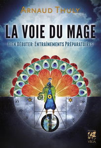 La voie du mage : bien débuter : entraînements préparatoires