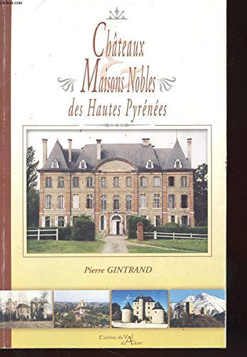 Châteaux, maisons nobles des Hautes-Pyrénées