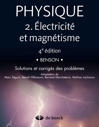 Physique. Vol. 2. Electricité et magnétisme : solutions et corrigés des problèmes