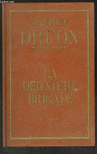 Couverture de La dernière brigade par Maurice Druon