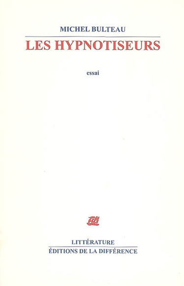 Les hypnotiseurs : essai