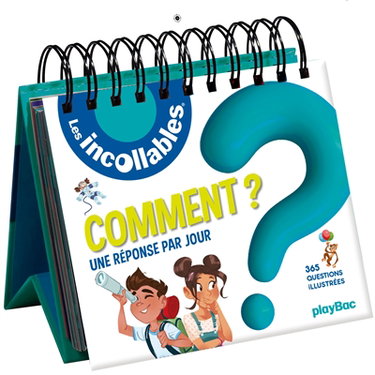 Couverture de Les incollables : comment ? Une réponse par jour : 365 questions illustrées