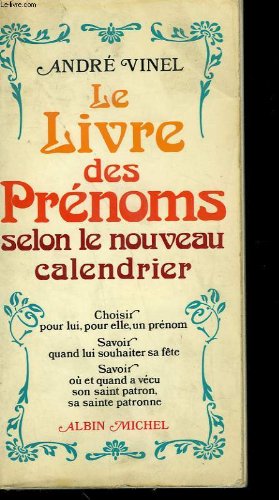 Le livre des prenoms selon le nouveau calendrier.