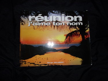 Couverture de REUNION J'AIME TON NOM