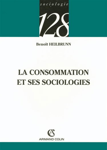 La consommation et ses sociologies