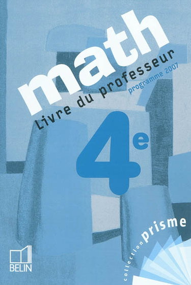 Couverture de Math 4e : livre du professeur : programme 2007