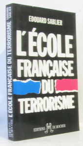 L'Ecole française du terrorisme