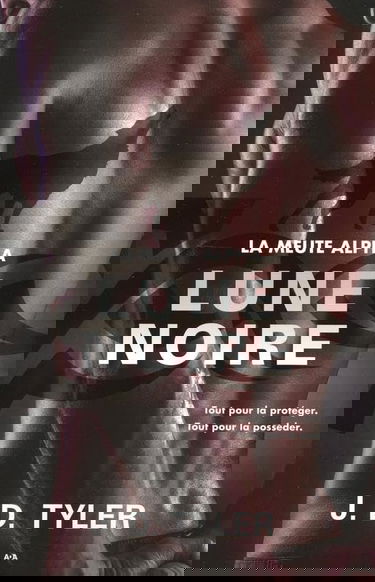 Lune noire - La meute Alpha T3