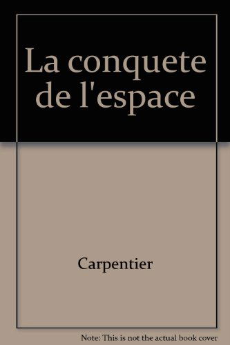 La conquête de l'espace