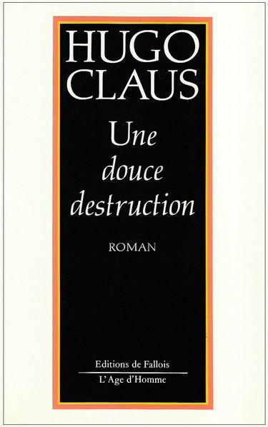Une Douce destruction