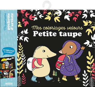 Mes coloriages velours : Petite Taupe