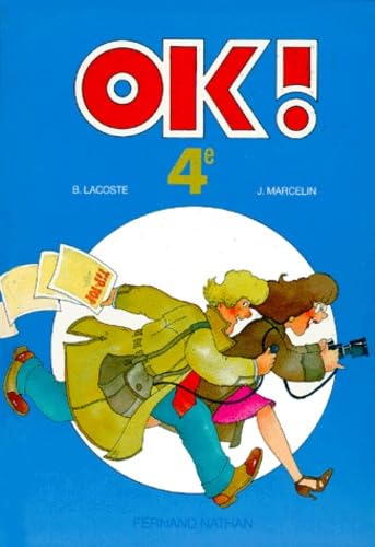 OK ! : classe de 4e, livre de l'élève