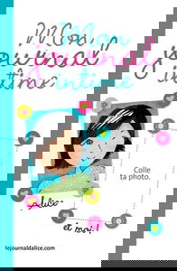 Le journal d'Alice : Mon journal intime