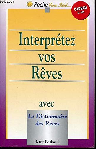 Interprétez vos rêves avec le dictionnaire des rêves