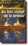 Du bon usage de la lenteur