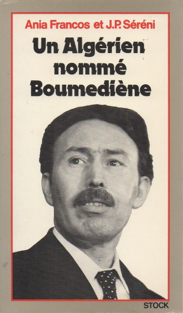 Couverture de Un algerien nomme boumediene