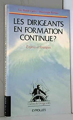 Les Dirigeants en formation continue ? : enjeux et stratégies