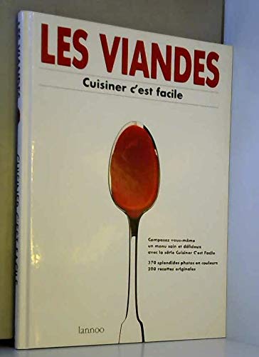 Les viandes (Cuisiner c'est facile)