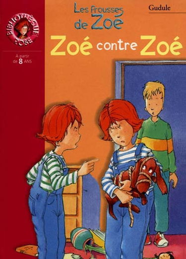 Zoé contre Zoé : les frousses de Zoé