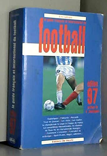 Le guide français et international du football