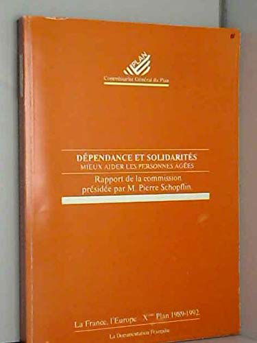 Dépendance et solidarités : mieux aider les personnes âgées, rapport de la commission présidée par Pierre Schopflin