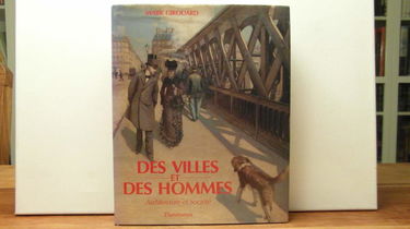 Des Villes et des hommes : architecture et société