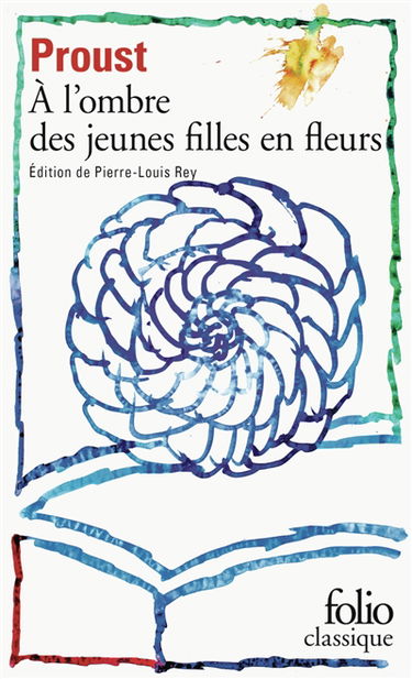 A la recherche du temps perdu. Vol. 2. A l'ombre des jeunes filles en fleurs